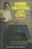 HOME HEATING WITH COAL: energy for the eighties.